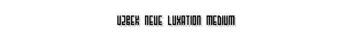 Uzbek Neue Luxation Medium font
